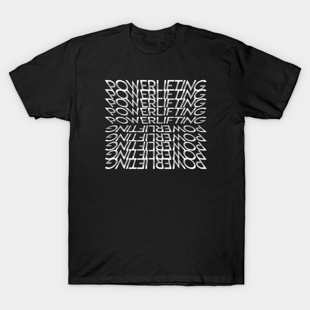 Powerlifting   Powerlifting Themed Special T-Shirt by PowerliftingT